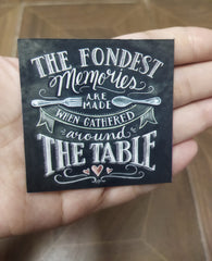 Table Memories Magnet